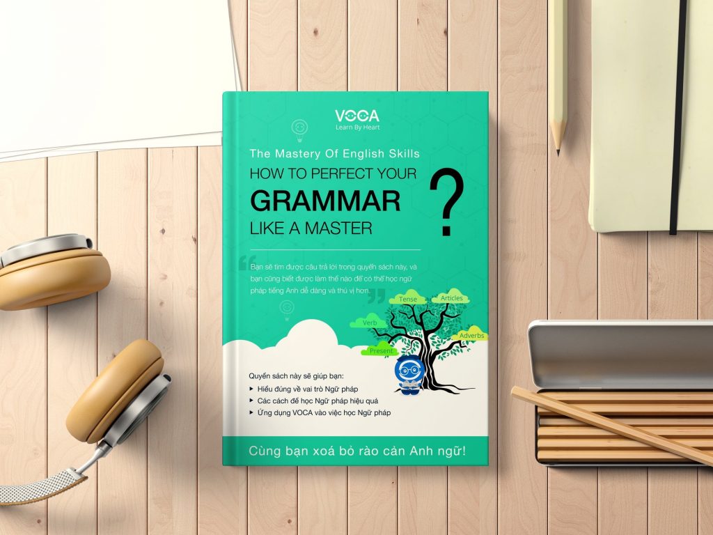 Cuốn sách “ How to Perfect Your Grammar Like A Master” (Bí quyết học ngữ pháp tiếng Anh hiệu quả)
